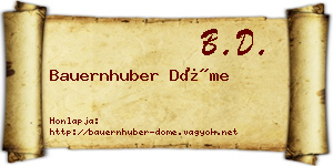Bauernhuber Döme névjegykártya